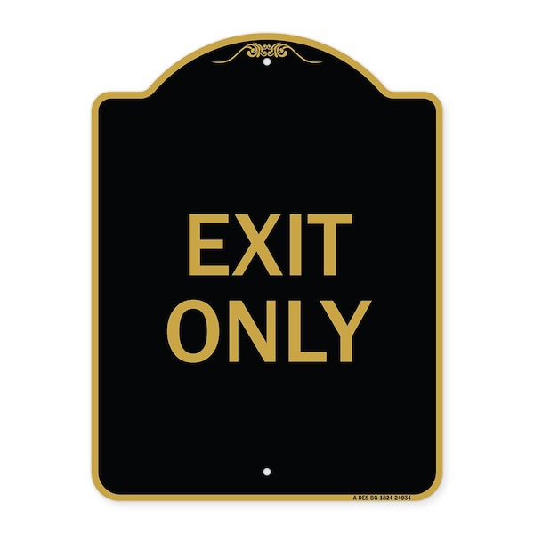 Designer Series Sign-Exit Only, Black & Gold Aluminum Sign, 18" H, 24" L, BG-1824-24034